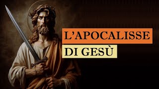 quotLApocalisse di Gesùquot [upl. by Juetta572]