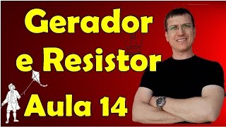 Circuito geradorresistor  Eletrodinâmica  Aula 14  Prof Marcelo Boaro [upl. by Kinch]