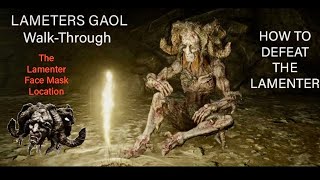 ELDEN RING Shadow Of the Erdtree DCL How to Unlock LAMENTERS GAOL Cave BOSS FIGHT with THE LAMENTER [upl. by Etnauq421]