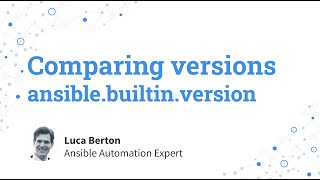 Comparing versions  ansiblebuiltinversion plugin [upl. by Drabeck]