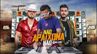 NÃO APAIXONA NÃO  Brenno Matheus  REMIX PISEIRO  DJ WilliaMix 20 [upl. by Melicent]