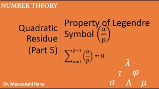 Quadratic Residue Part5 Legendre Symbol Property [upl. by Sirac]