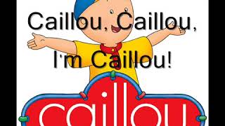 Caillou Theme Song Real Lyrics in English [upl. by Eetnod681]