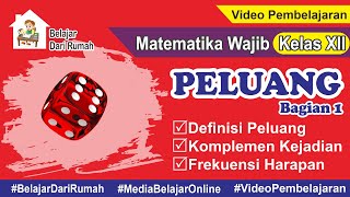 Peluang Part 1  Definisi Peluang Komplemen Kejadian dan Frekuensi Harapan Matematika Kelas 12 [upl. by Yenaj]