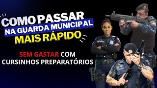 Como Passar no Concurso da Guarda Municipal Mais Rápido Sem Gastar com Cursinhos Preparatórios [upl. by Hamirak181]