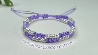 How to Make Double Bracelet Square Knot With Beads  Macrame Bracelet Tutorial [upl. by Corty]