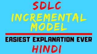 Incremental Model ll SDLC All Phases Explained with Advantages And Disadvantages Of Model in Hindi [upl. by Camilia]