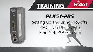 Setting up your ProSoft PROFIBUS DP Slave to EtherNetIP™ Gateway [upl. by Adnilab]