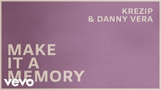 Krezip Danny Vera  Make it a Memory Lyric Video [upl. by Adiari]