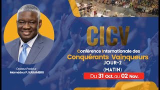 Présentation du conquérant vainqueur I Pasteur Mamadou KARAMBIRI Enseignement CICV 2023 Matin 1 [upl. by Qahsi]