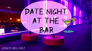 Date Night at the Bar  GymCo BELFAST  The Fit Physio [upl. by Wald494]