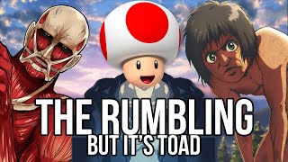 Toad Sings the Attack on Titan Opening The Rumbling by SiM [upl. by Hermie]