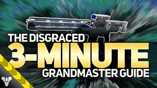 THE DISGRACED FARM  3Minute Grandmaster Walkthrough destiny2 grandmasternightfall guide [upl. by Trixi]