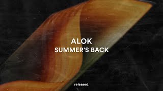 Alok  Summers Back feat Jess Glynne [upl. by Ataynik]