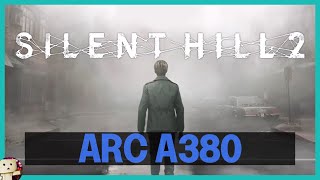 Intel Arc A580  Silent Hill 2 Remake 1080p Primera Hora Gameplay [upl. by Shirk]