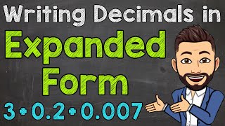 Expanded Form with Decimals  Math with Mr J [upl. by Julian10]