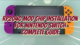 Transform Your Nintendo Switch with an RP2040 Mod Chip – StepbyStep Installation Guidequot [upl. by Errised]