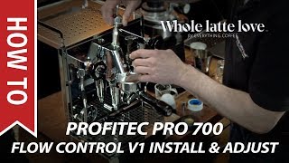 How to Install and Adjust Profitec Pro 700 Flow Control Device V1 [upl. by Higbee]