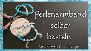 Perlenarmband selber bastelnElastisches ArmbandGrundlagen für Anfänger Kristallschnur amp Perlen [upl. by Nahc695]