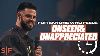 For Anyone Who Feels Unseen amp Unappreciated  3Minute Encouragement  Steven Furtick [upl. by Longo]