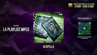 Emilia  La Playlist mpeg 🎙️ ACAPELLA Filtrar IA [upl. by Acilgna520]