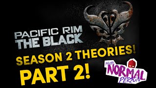 PACIFIC RIM THE BLACK SEASON 2 THEORIES PART 2 [upl. by Jake]