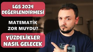 2024 LGS DEĞERLENDİRMESİ  Yüzdelikler Nasıl Gelecek Matematik Kolay mıydı [upl. by Beatriz201]