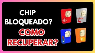 COMO RECUPERAR CHIP BLOQUEADO OU DESATIVADO POR FALTA DE CRÉDITO DE QUALQUER OPERADORA [upl. by Clari]