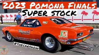 2023 Pomona InNOut Finals NHRA Super Stock Drag Racing Lanes amp Action Classic Muscle Cars Wheelies [upl. by Hirschfeld]