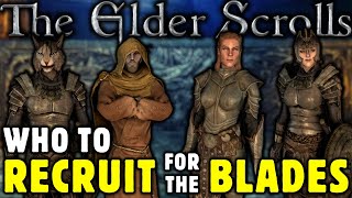 Who To RECRUIT For The Blades In Skyrim [upl. by Latsyrhc]