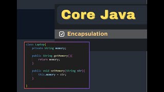 Encapsulation in core Java [upl. by Muhammad737]