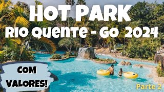 Tudo sobre o HOT PARK com Valores  PARTE 2 [upl. by Anawd]