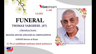 FUNERAL OF THOMAS VARGHESETHANKACHAN 87 [upl. by Neneek]