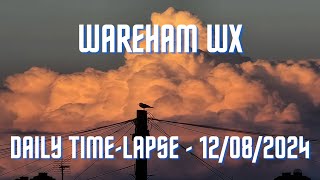 Wareham  Daily Timelapse  12082024 [upl. by Tomkins]