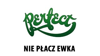 Perfect  Nie płacz Ewka [upl. by Elok]