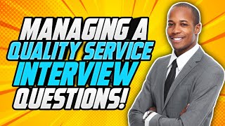 Civil Service MANAGING A QUALITY SERVICE Behaviour Competency INTERVIEW QUESTIONS amp ANSWERS [upl. by Eilyab]