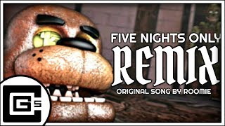 FNAF 3 SONG REMIX ▶ quotFive Nights Onlyquot  CG5 [upl. by Culhert33]