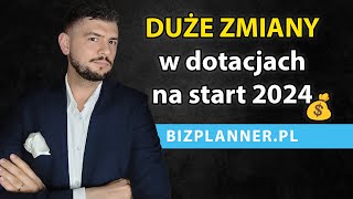 DUŻE ZMIANY w DOTACJACH NA START 2024  Nowe Limity Dotacji na otwarcie biznesu Dofinansowania 2024 [upl. by Yesac294]