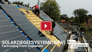 Solarziegelsysteme BIPV – Energie Ästhetik und Gebäudehülle in einem [upl. by Anidal]