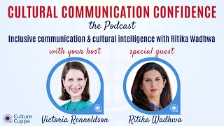 Ep095  Inclusive communication amp cultural intelligence with Ritika Wadhwa [upl. by Robison172]