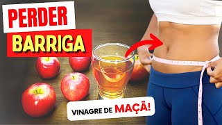 VINAGRE DE MAÇÃ para PERDER BARRIGA  O Que Você PRECISA SABER Use Assim [upl. by Cramer65]