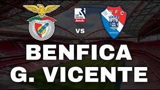 BENFICA 30 GIL VICENTE  LIGA PORTUGAL BETCLIC  DEQZ [upl. by Yruj]