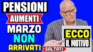 ⚠️ PENSIONI AUMENTI MARZO NON RICEVUTI SUL CEDOLINO 👉 ECCO PERCHÈ [upl. by Rexferd]