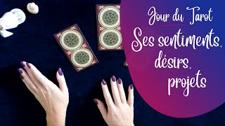 SES SENTIMENTS DESIRS PROJETS  Tirage de Tarot à choix [upl. by Arais359]