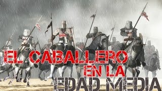 El caballero en la Edad Media [upl. by Neyr]