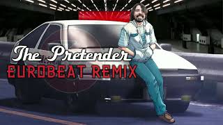 The Pretender  Eurobeat Remix [upl. by Ahsikel538]