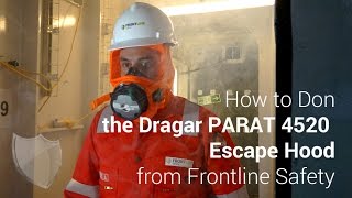 How to Don the Dräger‎ PARAT 4520 Industrial Escape Hood from Frontline Safety [upl. by Tasia143]