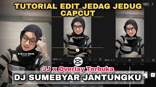 Tutorial Edit Jedag Jedug Capcut DJ SUMEBYAR JANTUNGKU  JJ 2024 [upl. by Eimam]