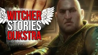 Witcher Stories  Dijkstra Witcher Lore [upl. by Drallim]