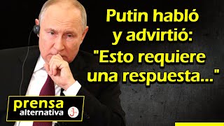 ¡¡El mandatario ruso intervino y fue contundente [upl. by Gershom949]